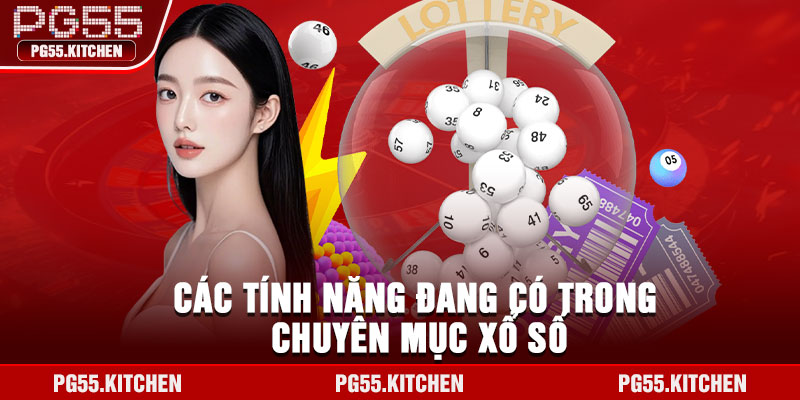 Các tính năng đang có trong chuyên mục xổ số