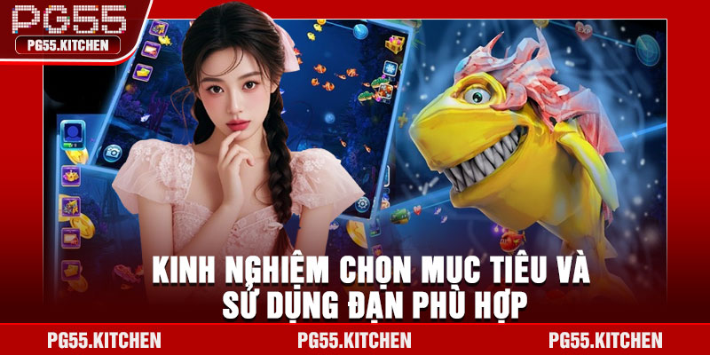 Kinh nghiệm chọn mục tiêu và sử dụng đạn phù hợp