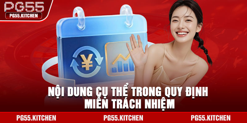 Nội dung cụ thể trong quy định miễn trách nhiệm